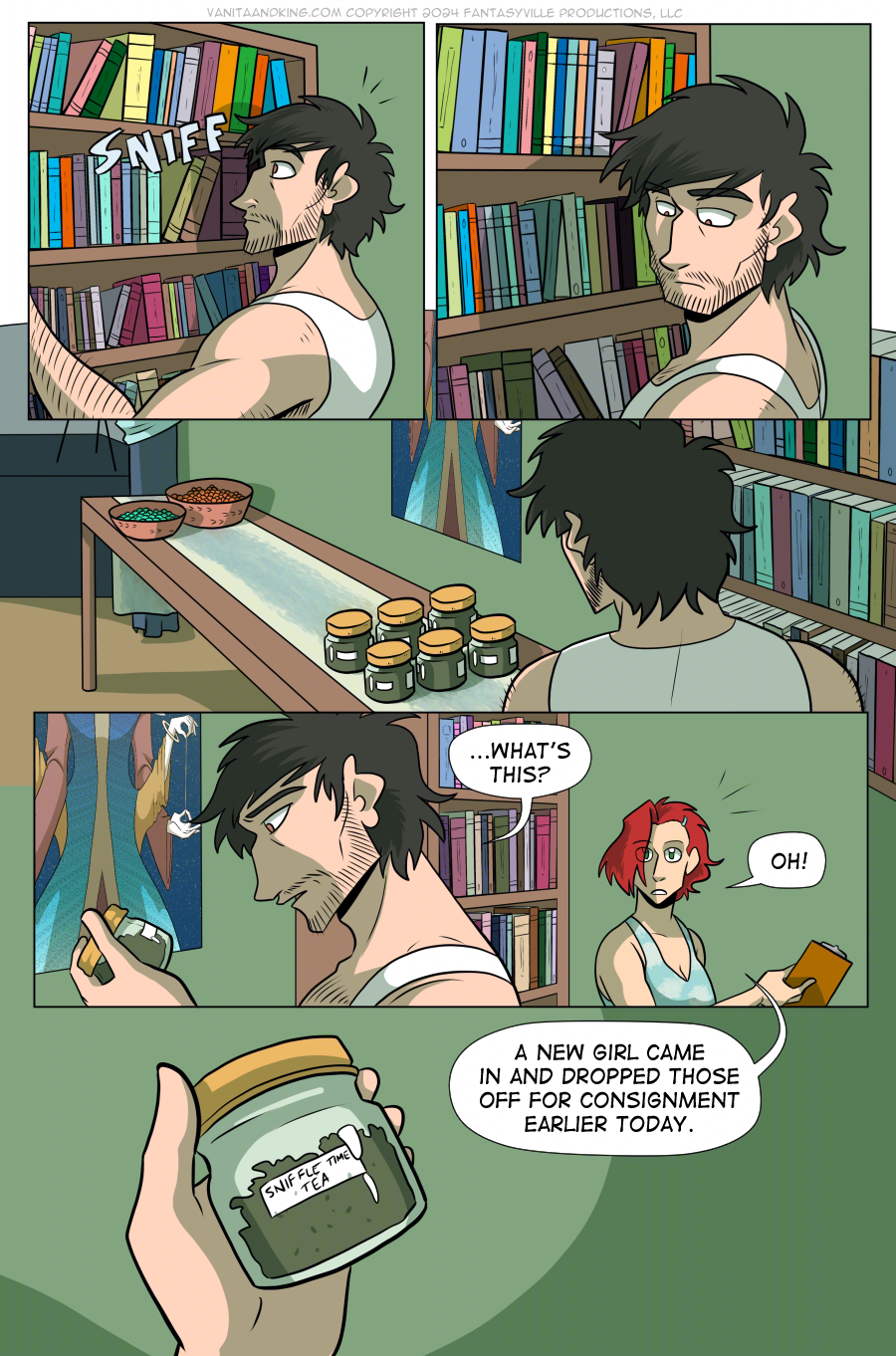Panel 1: Don is sorting the bookshelf when he sniffs something in the air.  Panel 2: He looks to his left.  Panel 3: We see his line of sight leads to small, squat jars full of herbs on a side table next to the book case.  Panel 4: Don holds a jar, asking, “...What’s this?”  Claudia raises her head to see what he’s talking about and goes, “Oh!”  Panel 5: Close up on the jar Don is holding. It’s labeled, “Sniffle Time Tea.”  Claudia says from off-panel, “A new girl came in and dropped those off for consignment earlier today.”